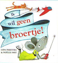 ik wil geen broertje pluizer ik wil geen broertje pluizer